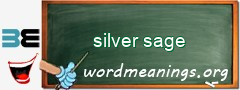 WordMeaning blackboard for silver sage